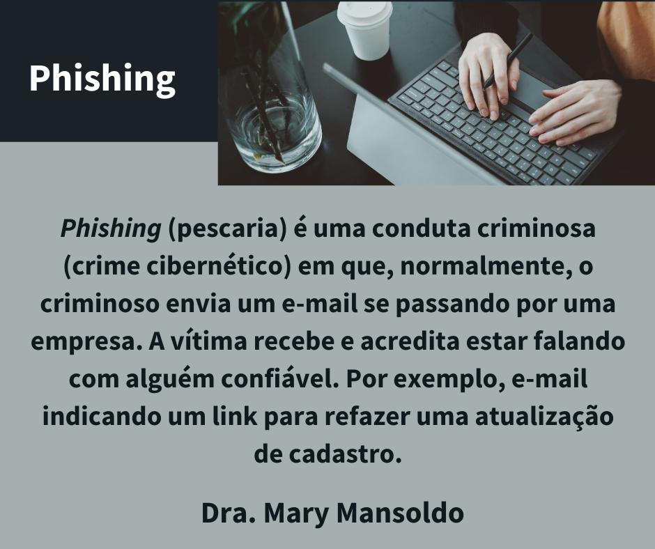 Phishing é uma conduta criminosa.